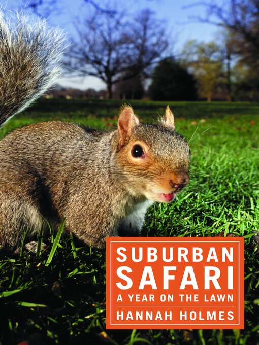 Title details for Suburban Safari by Hannah Holmes - Available